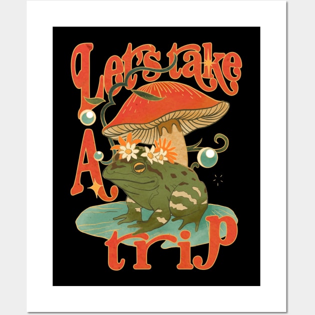 Let's Take a Trip Mushroom Frog Toad Wall Art by emma2023